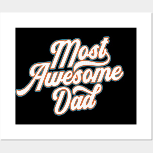 Most Awesome Dad Father's Day Calligraphy Wall Art by Jasmine Anderson